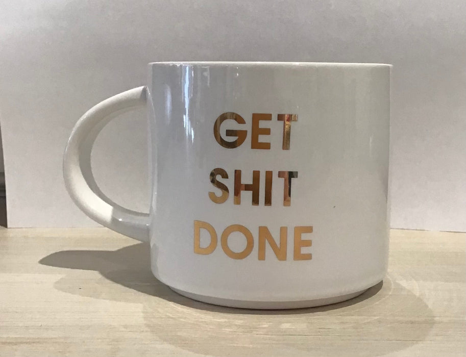 Mug “Get shit done”