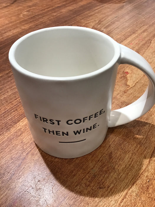 White Coffee Mug “First Coffee, Then Wine”